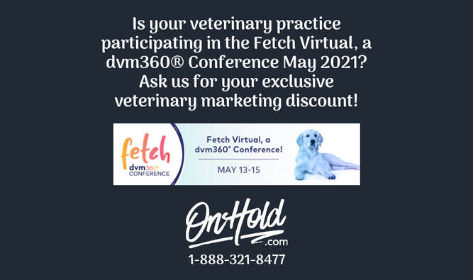 Fetch Virtual, a dvm360® Conference May 2021