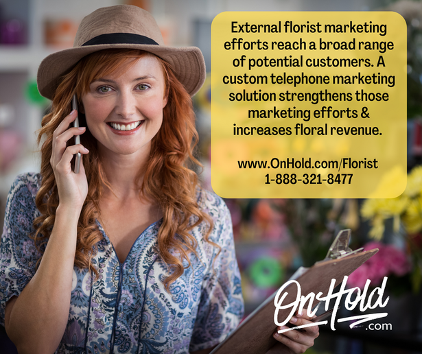External florist marketing efforts reach a broad range of potential customers. A custom telephone marketing solution strengthens those marketing efforts and increases floral revenue. 