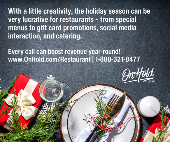 With a little creativity, the holiday season can be very lucrative for restaurants – from special menus to gift card promotions, social media interaction, and catering. Every call can boost revenue year-round!