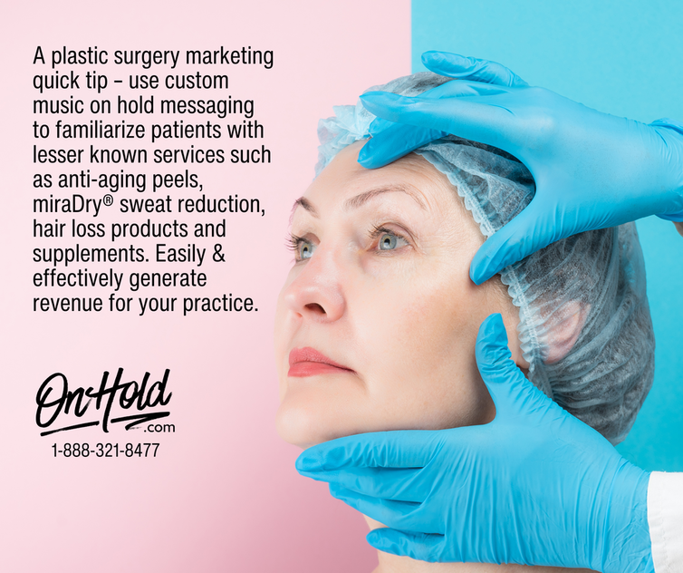 Plastic surgeons lift their marketing to a new level with custom auto-attendant greetings and music on hold.