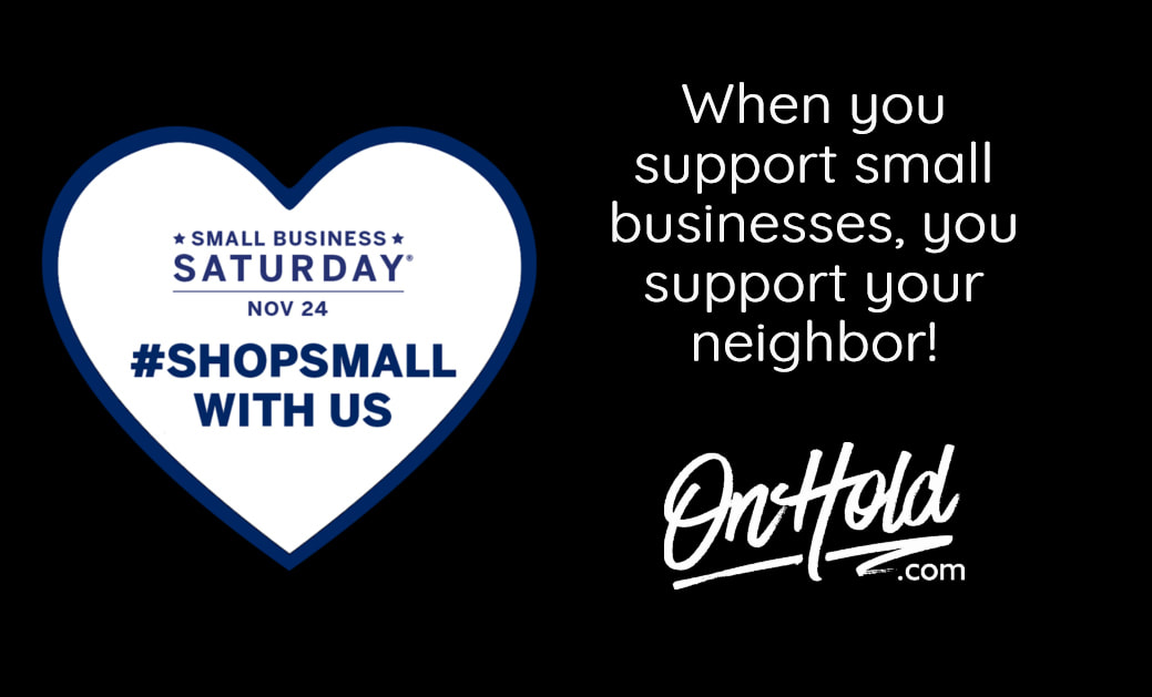 OnHold.com Small Business Saturday