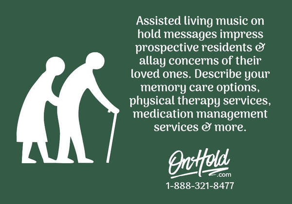 Assisted Living Music On Hold Messages