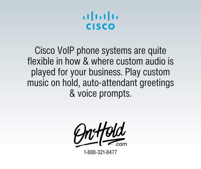 Cisco Music On Hold and Auto-Attendant Greetings