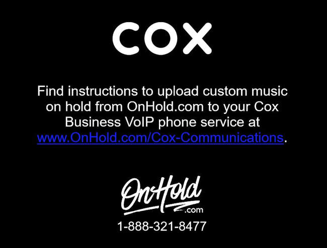 How to Upload Custom Music On Hold Marketing for Cox Business VoIP Phone Service