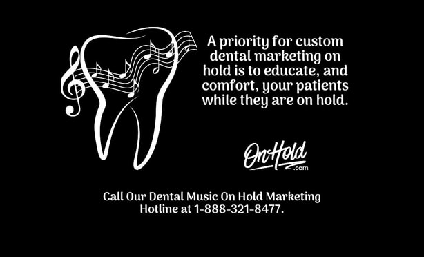 Dental Music On Hold Marketing
