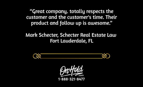 OnHold.com Client Review from Mark Schecter, Schecter Real Estate Law