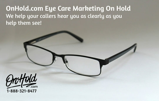 OnHold.com Eye Care Marketing On Hold