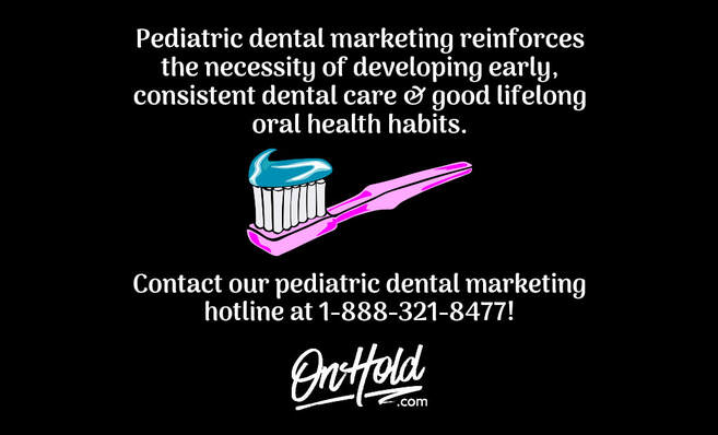 Pediatric Dental Marketing
