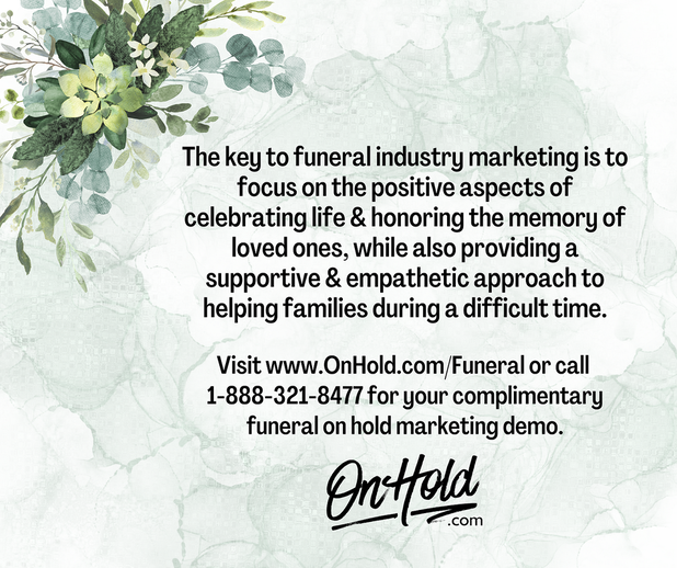 The key to funeral industry marketing is to focus on the positive aspects of celebrating life & honoring the memory of loved ones, while also providing a supportive & empathetic approach to helping families during a difficult time.