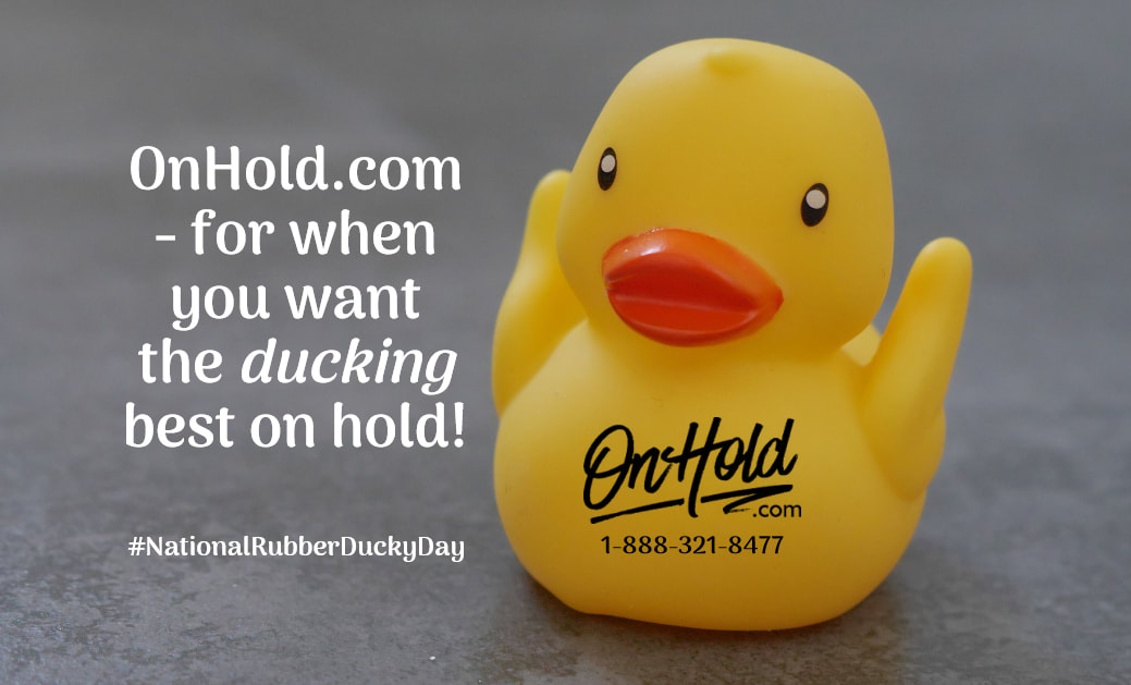 OnHold.com - for when you want the ducking best on hold!