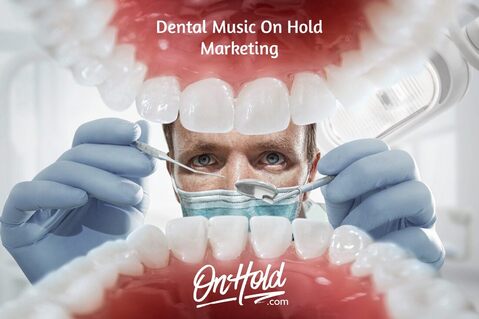 Dental Music On Hold Marketing OnHold.com