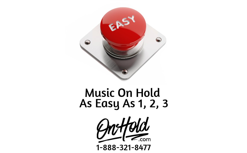 A custom music on hold program from OnHold.com is as easy as 1, 2, 3!