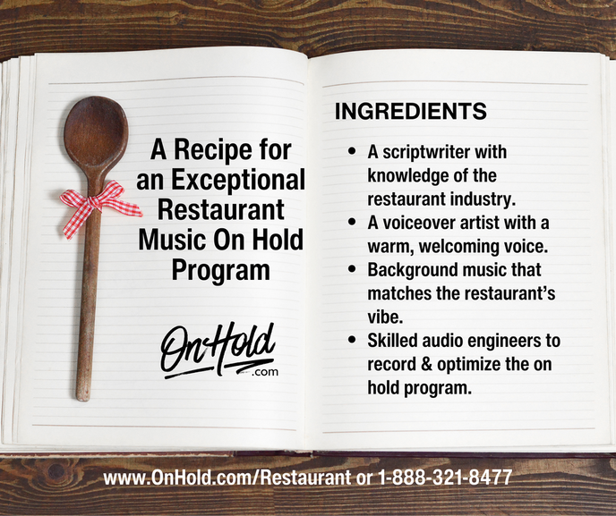 A Recipe for an Exceptional Restaurant Music On Hold Program