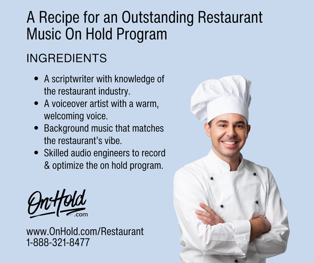 A Recipe for an Outstanding Restaurant Music On Hold Program
