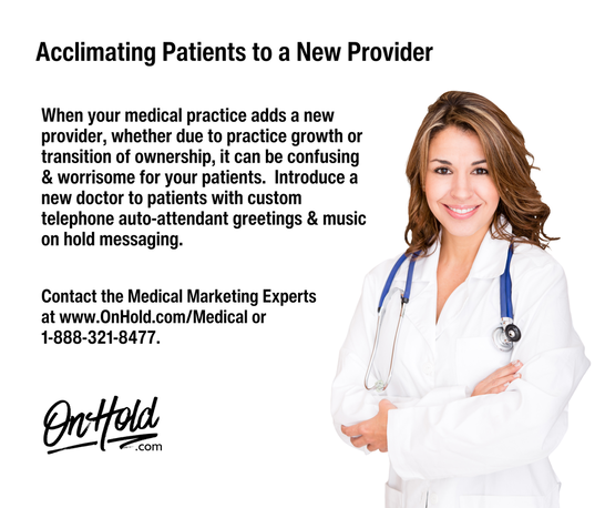 Acclimating Patients to a New Provider