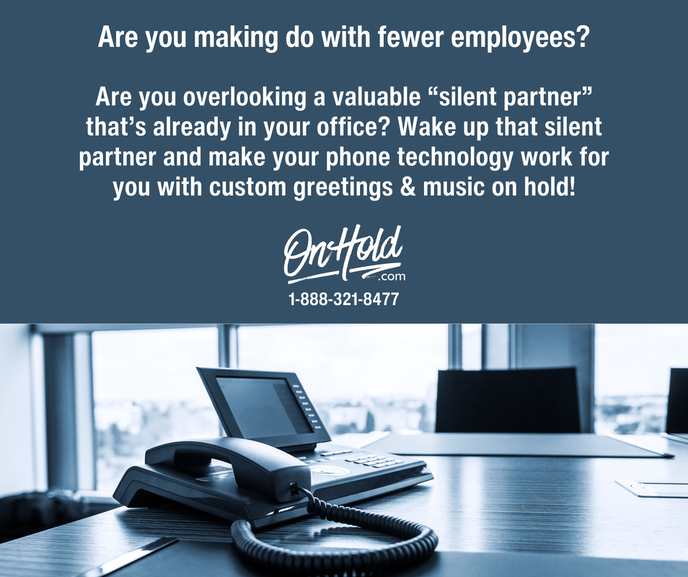Are you making do with fewer employees?