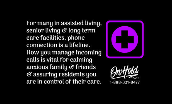 Assisted Living, Senior Living, Long Term Care Facility Phone Support