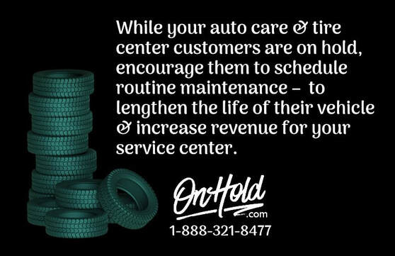 Auto care and tire center marketing from the experts at OnHold.com