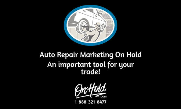 Auto Repair Marketing On Hold