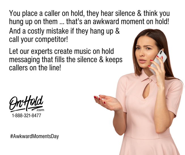 Avoid awkward moments on hold! 