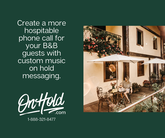 Create a more hospitable phone call for your B&B guests with custom music on hold messaging.