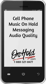 Cell Phone Music On Hold Messaging Audio Quality