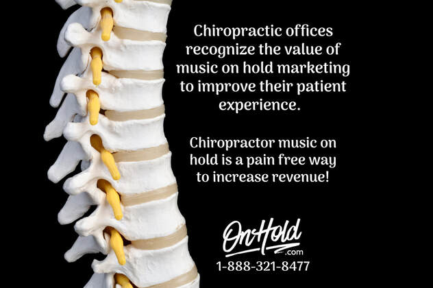 Music On Hold Messaging for Chiropractors