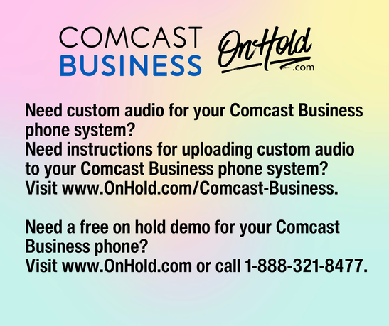 Custom Audio for Comcast Business Phone Service