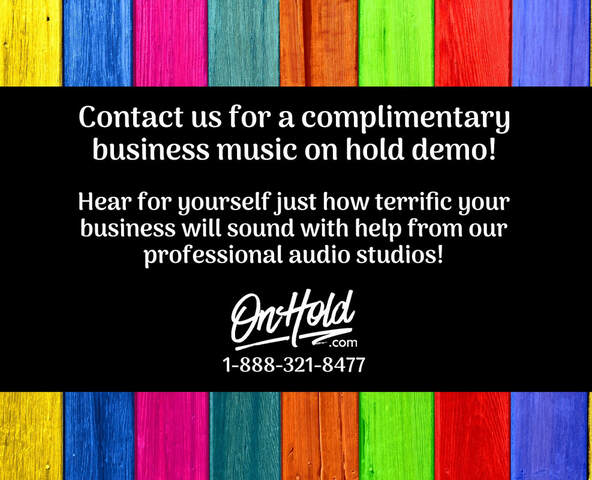 Contact us for a complimentary business music on hold demo!