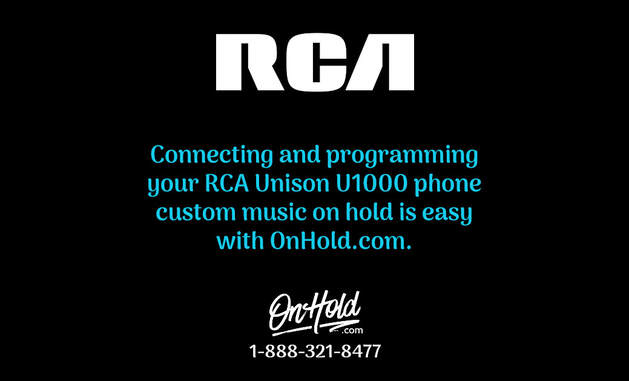 Connecting and Programming Your RCA Unison U1000 for Music On Hold