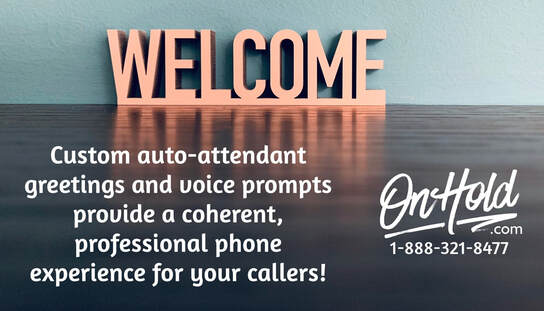 Custom Auto-Attendant Greetings and Voice Prompts