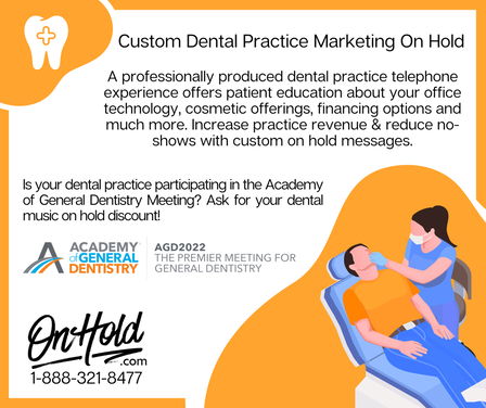 Custom Dental Practice Marketing On Hold 