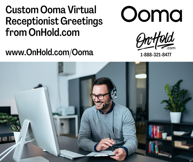 How to Customize Your Ooma Virtual Receptionist Greetings from OnHold.com