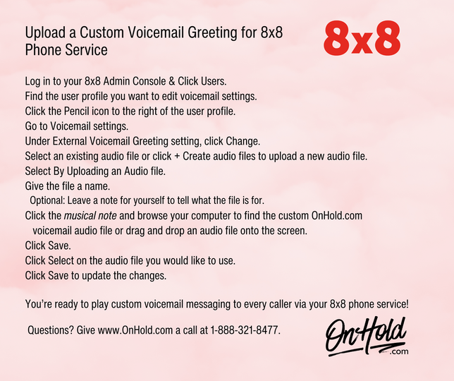 Need a custom voicemail greeting for your 8x8 phone service? We can help – and it’s super easy!