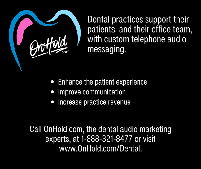 Dental Practice Custom Auto-Attendant Greetings and Music On Hold