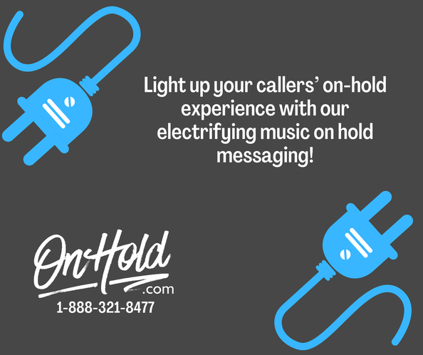 Electricians Spark Profits with Custom Music On Hold Messages