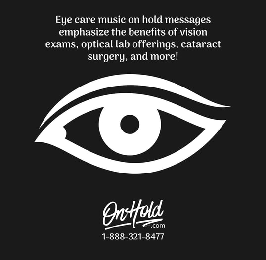 Eye Care Music On Hold Messages
