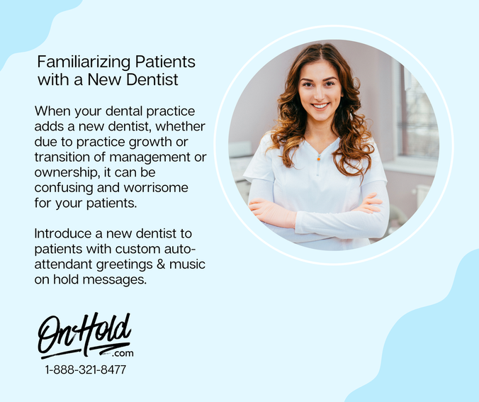 Familiarizing Patients with a New Dentist