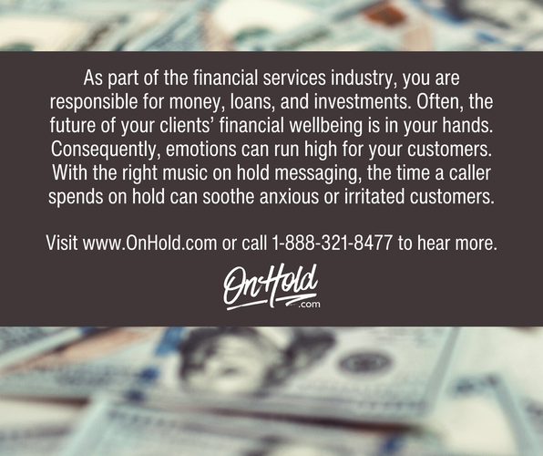 Why Your Financial Services Business Needs Custom Music On Hold