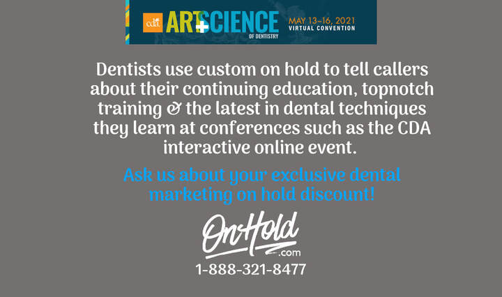 CDA Presents the Art and Science of Dentistry, California Dental Association’s Virtual Convention Follow Up