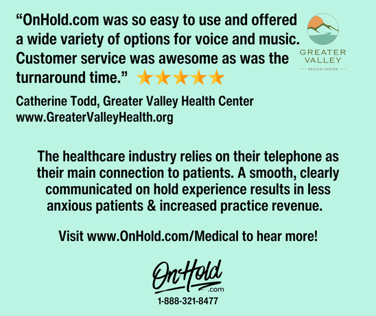 “OnHold.com was so easy to use and offered a wide variety of options for voice and music. Customer service was awesome as was the turnaround time.” 