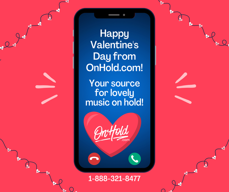 Happy Valentine's Day from OnHold.com!