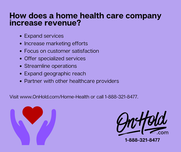 How does a home health care company increase revenue?
