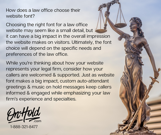 A law office’s online presence is vital to their practice – often creating the first impression for a potential client. Just as website font makes a big impact, custom auto-attendant greetings and music on hold messages keep callers informed & engaged while emphasizing your law firm’s experience and specialties.