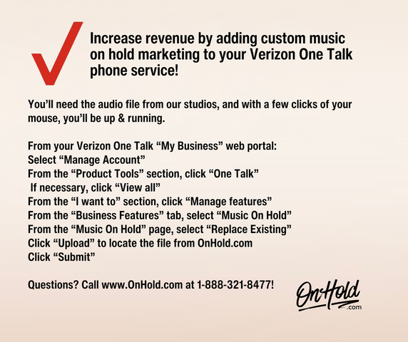 Increase revenue with custom music on hold marketing for your Verizon One Talk phone service!