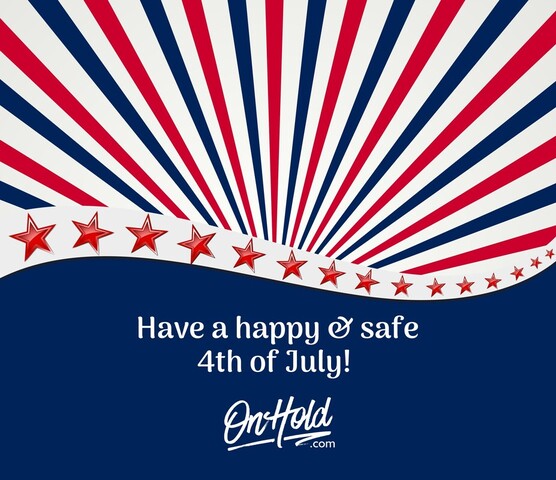 Have a happy & safe 4th of July from OnHold.com!