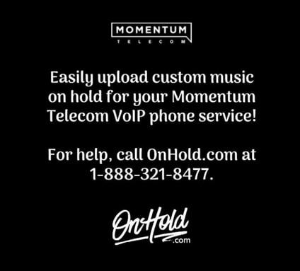 Momentum Telecom Custom Music On Hold 