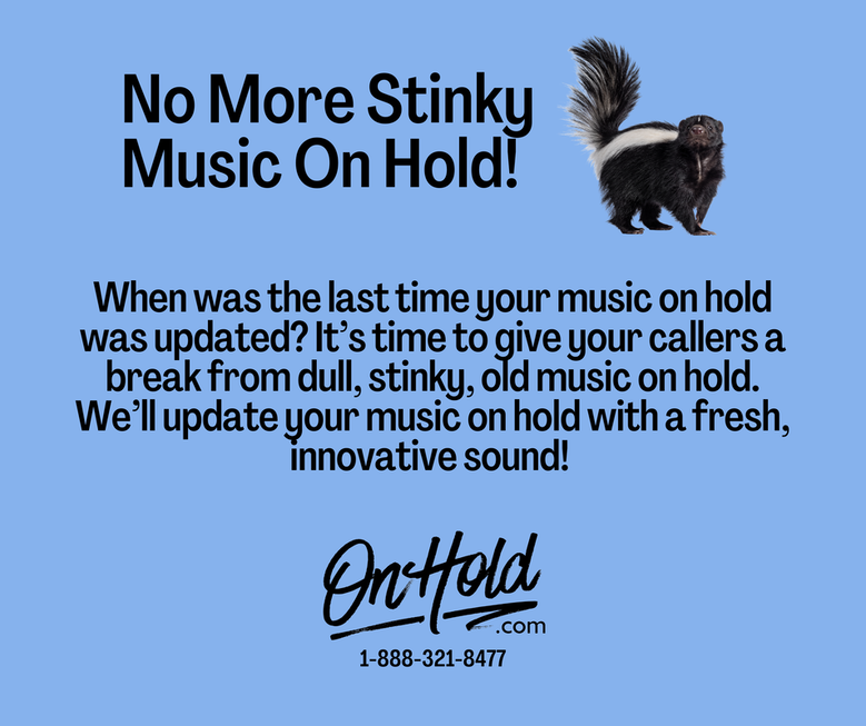 No More Stinky Music On Hold!