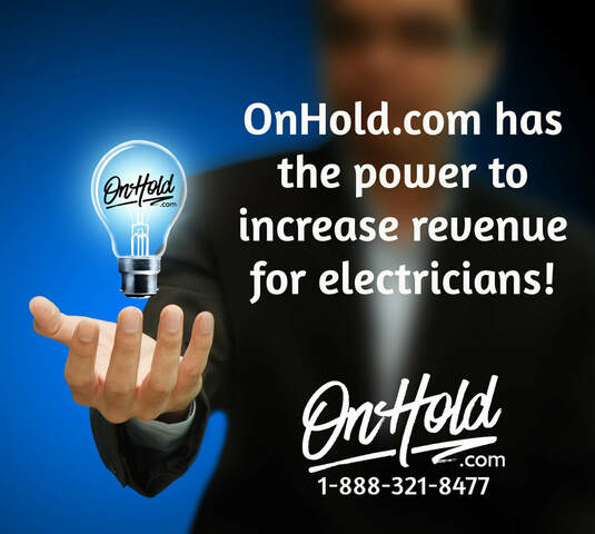 On Hold Marketing for Electricians from OnHold.com