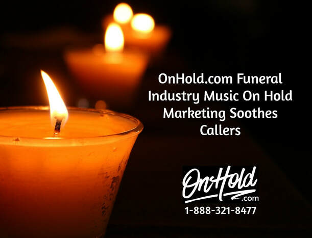 Music On Hold for the Funeral Industry from OnHold.com